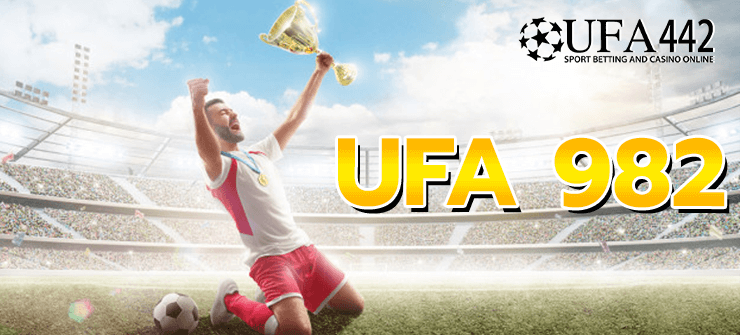 UFA 982 ความบันเทิง เกมคาสิโน